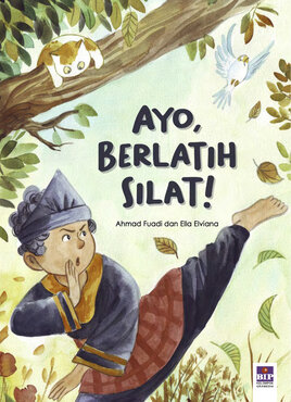 Ayo, Berlatih Silat!